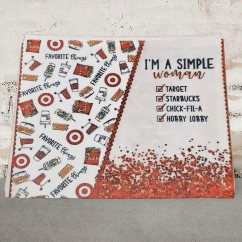 I'm a Simple Woman Funny Makeup Bag
